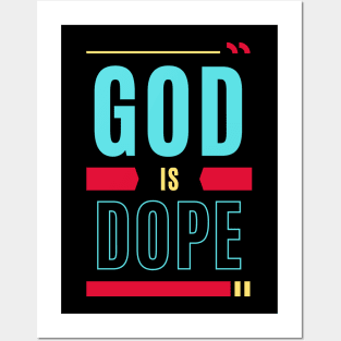 God Is Dope | Christian Typography Posters and Art